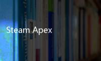 Steam Apex 账号绑定指南：畅玩《Apex 英雄》，无缝衔接游戏世界